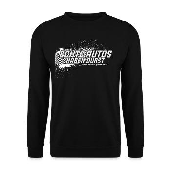 Echte Autos haben Durst Motorschau Benzin PS - Unisex Pullover - Schwarz - Vorne - Alina (178cm) & Michal (187cm)