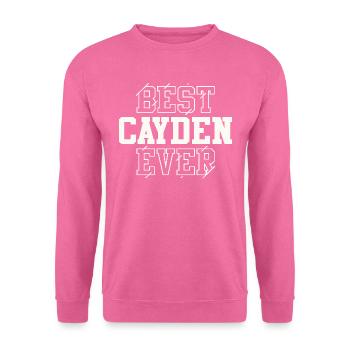 Best Cayden Ever Personalized Name Cayden - Unisex Sweatshirt - pink - Front