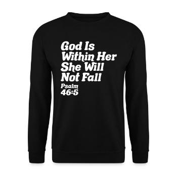 Gott ist in ihr - Christliches Zitat Psalm 46,5 - Unisex Pullover - Schwarz - Vorne - Alina (178cm) & Michal (187cm)