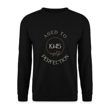 80. Geburtstag, aged to perfection 1945, Geschenk - Unisex Pullover - Schwarz - Vorne - Alina (178cm) & Michal (187cm)