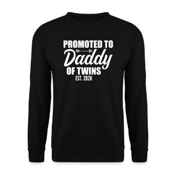 Promoted to Daddy of Twins 2026 Baby Announcement - Unisex Sweatshirt - black - Front - Alina (178cm) & Michal (187cm)