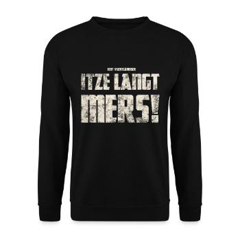 Original Vogtländisch Itze Langt Mers! - Unisex Pullover - Schwarz - Vorne - Alina (178cm) & Michal (187cm)