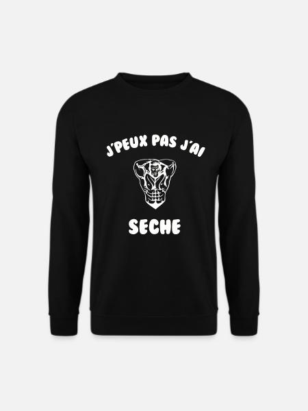J’peux pas j’ai seche - Sweat-shirt Unisexe - noir