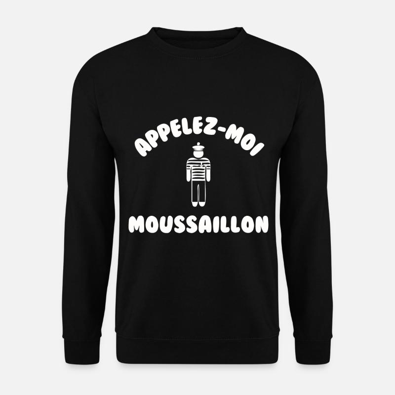 Appelez moi moussaillon - Sweat-shirt Unisexe - noir