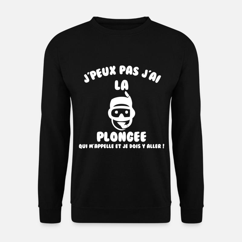 J’peux pas j’ai plongée - Sweat-shirt Unisexe - noir