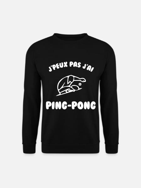 J’peux pas j’ai ping-pong - Sweat-shirt Unisexe - noir