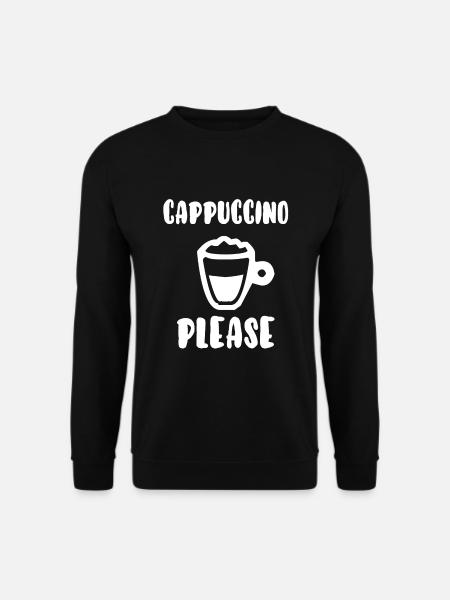 Cappuccino please - Unisex Sweatshirt - black