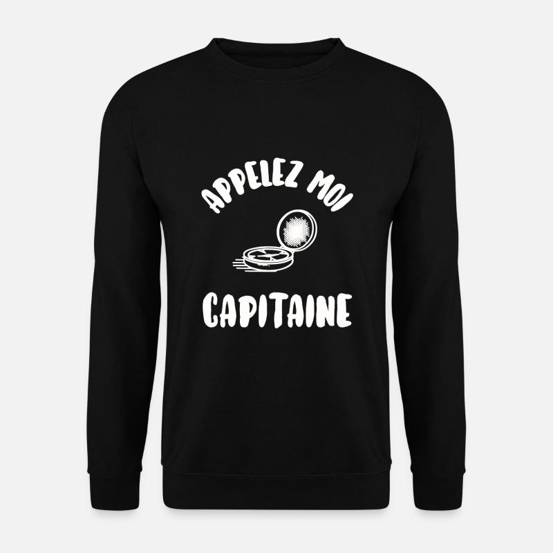 Appelez moi capitaine - Sweat-shirt Unisexe - noir