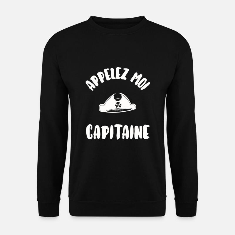 Appelez moi capitaine - Sweat-shirt Unisexe - noir