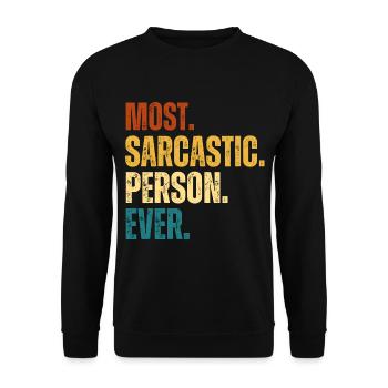 Sarkastische Person aller Zeiten Lustig Sarkasmus - Unisex Pullover - Schwarz - Vorne - Alina (178cm) & Michal (187cm)