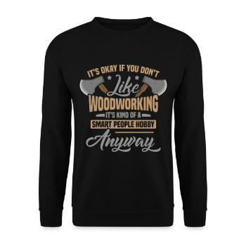 Holzbearbeitung Holzarbeit Holzarbeiter Spruch - Unisex Pullover - Schwarz - Vorne - Alina (178cm) & Michal (187cm)