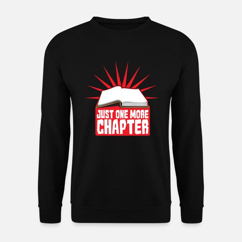 Just one more Chapter - nur noch ein Kapitel - Unisex Pullover - Schwarz
