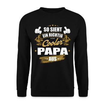 So sieht ein richtig cooler Papa aus, bester Papa - Unisex Pullover - Schwarz - Vorne - Alina (178cm) & Michal (187cm)