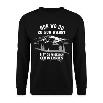 Nur wo du zu fuß warst Wandern Geschenk - Unisex Pullover - Schwarz - Vorne - Alina (178cm) & Michal (187cm)