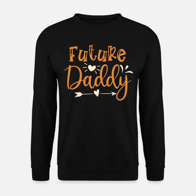 Future daddy - Sweat-shirt Unisexe - noir