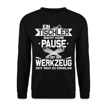 Ein Tischler macht keine Pause -Tischlermeister - Unisex Pullover - Schwarz - Vorne - Alina (178cm) & Michal (187cm)