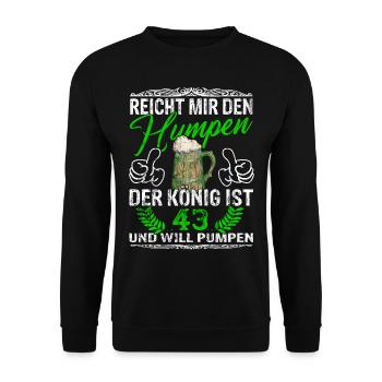 Reicht Mir Das Bier Ihr Narren - 43. Geburtstag - Unisex Pullover - Schwarz - Vorne - Alina (178cm) & Michal (187cm)