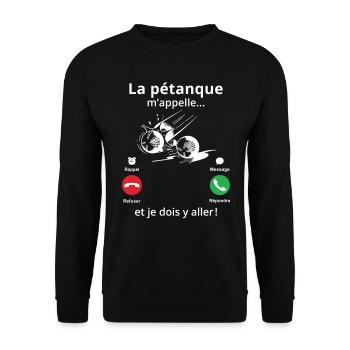 La pétanque m'appelle et je dois y aller! - Sweat-shirt Unisexe - noir - Devant - Alina (178cm) & Michal (187cm)