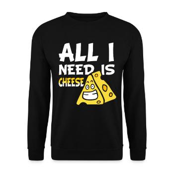 Cheese lovers - What I need is cheese - Unisex Sweatshirt - black - Front - Alina (178cm) & Michal (187cm)