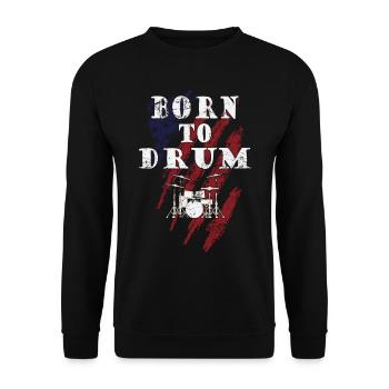 Zum Trommeln geboren - Schlagzeuger - Unisex Pullover - Schwarz - Vorne - Alina (178cm) & Michal (187cm)