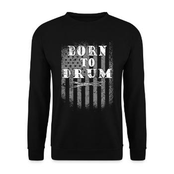 Zum Trommeln geboren - Schlagzeuger - Unisex Pullover - Schwarz - Vorne - Alina (178cm) & Michal (187cm)