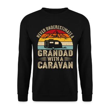 Never underestimate a grandad with a caravan - Unisex Sweatshirt - black - Front - Alina (178cm) & Michal (187cm)