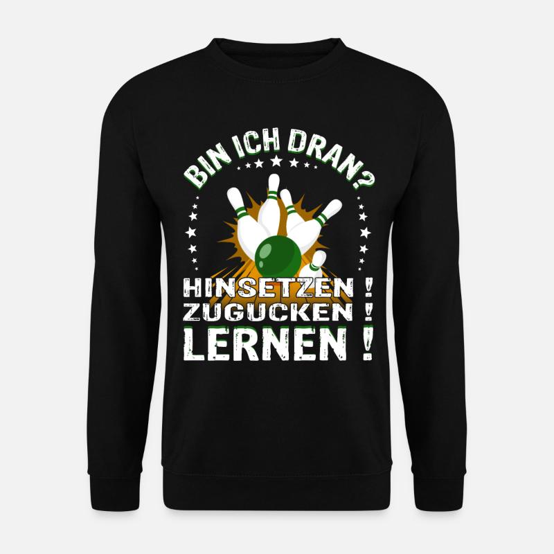 "Bin ich Dran?" Kegelspieler Kegler - Unisex Pullover - Schwarz