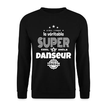 super danseur 100% génial humour - Sweat-shirt Unisexe - noir - Devant - Alina (178cm) & Michal (187cm)