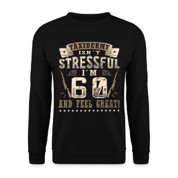 Taxidermie 60th birthday Taxidermist - Unisex Sweatshirt - black - Front - Alina (178cm) & Michal (187cm)