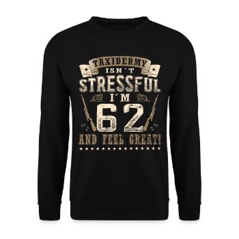 Taxidermists 62nd birthday Taxidermists - Unisex Sweatshirt - black - Front - Alina (178cm) & Michal (187cm)