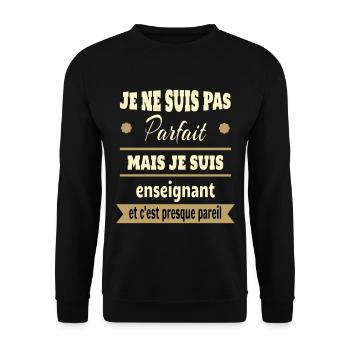 Pas parfait mais enseignant prof humour - Sweat-shirt Unisexe - noir - Devant - Alina (178cm) & Michal (187cm)