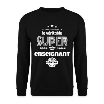 super enseignant 100% parfait humour - Sweat-shirt Unisexe - noir - Devant - Alina (178cm) & Michal (187cm)