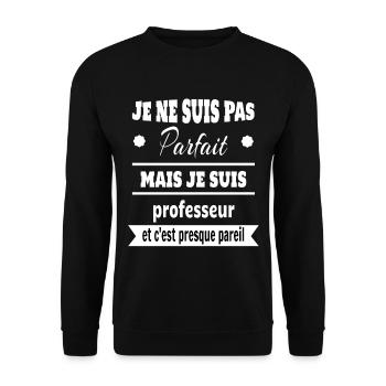 Pas parfait mais professeur prof humour - Sweat-shirt Unisexe - noir - Devant - Alina (178cm) & Michal (187cm)