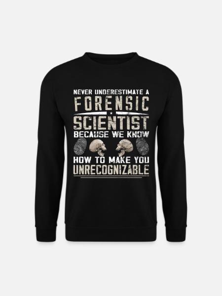 Criminologist - Forensic Science - Unisex Sweatshirt - black