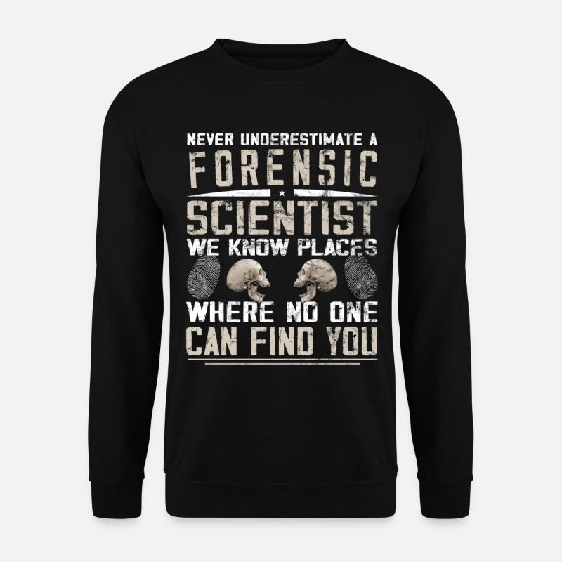 Criminologist - Forensic Science - Unisex Sweatshirt - black