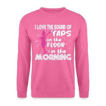 Tap Dance - Clogging Dance - Funny Tap Dancing - Unisex Pullover - Pink - Vorne