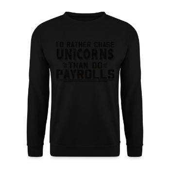 Je préfère chasser les licornes que - Sweat-shirt Unisexe - noir - Devant - Alina (178cm) & Michal (187cm)