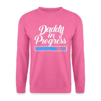 Pregnancy 2023 - Daddy Work in progress - - Unisex Sweatshirt - pink - Front