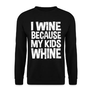 Wine because my kids Whine - Weinliebhaber - Unisex Sweatshirt - black - Front - Alina (178cm) & Michal (187cm)