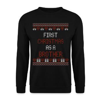 First Christmas as a brother - Christmas ugly - Unisex Sweatshirt - black - Front - Alina (178cm) & Michal (187cm)