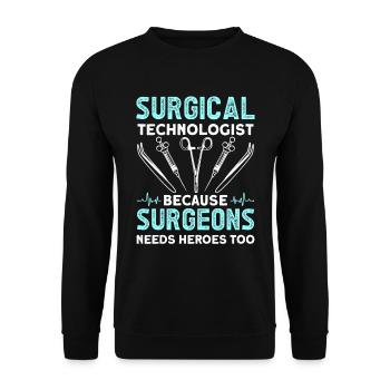 Chirurgischer Technologe, Weil Chirurgen Auch - Unisex Pullover - Schwarz - Vorne - Alina (178cm) & Michal (187cm)