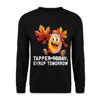Tapper Heute, Sirup Morgen - Für Zucker- Und - Unisex Pullover - Schwarz - Vorne - Alina (178cm) & Michal (187cm)