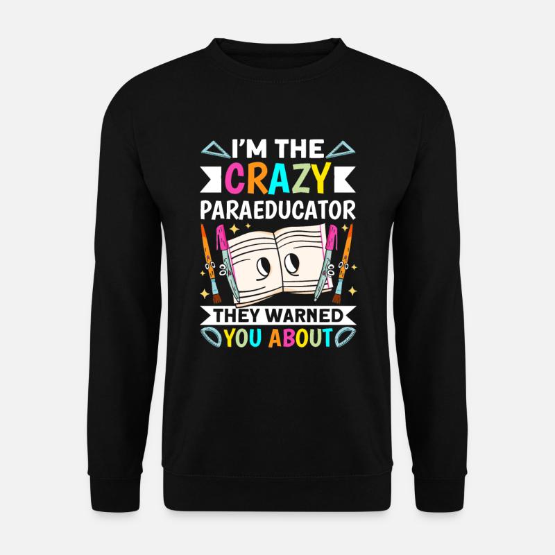 Lustiger Paraprolehrer Paraprofessional - Unisex Pullover - Schwarz