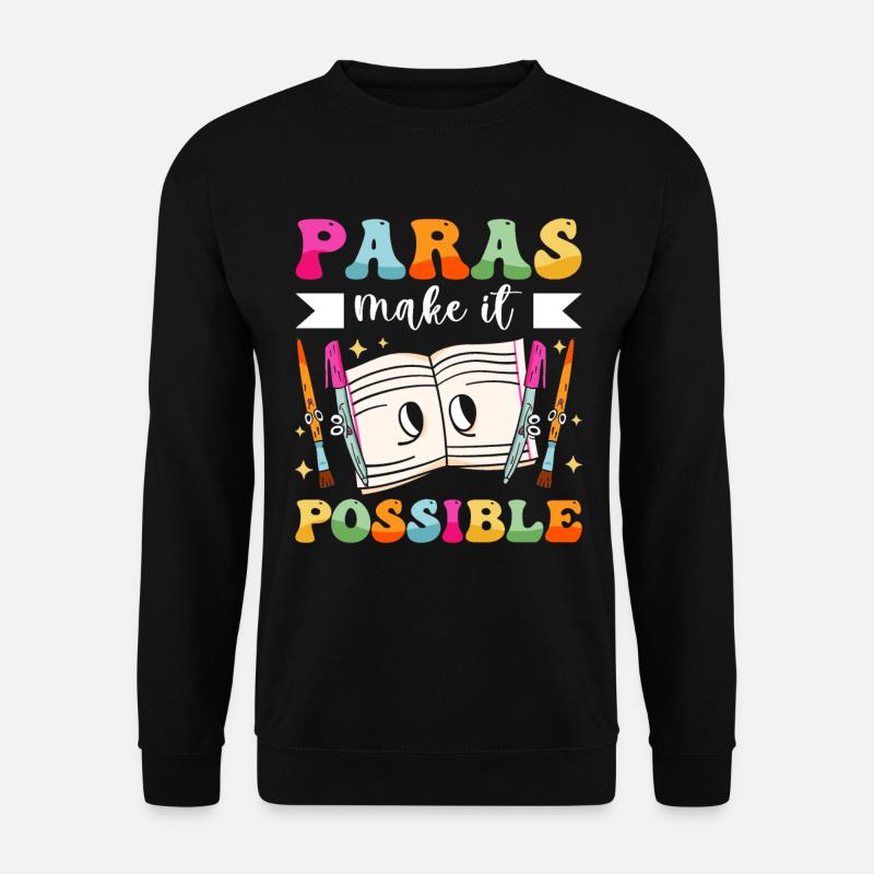 Drôle Paras Professeur Paraprofessionnel - Sweat-shirt Unisexe - noir