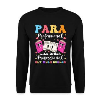 Funny Paras Sped Teacher Paraprofessional - Unisex Sweatshirt - black - Front - Alina (178cm) & Michal (187cm)
