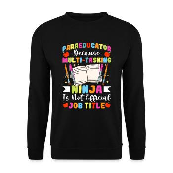 Multitasking Para Teacher Paraprofessional - Unisex Sweatshirt - black - Front - Alina (178cm) & Michal (187cm)