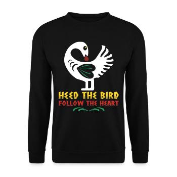 "Pay attention to the bird, follow the heart" - Unisex Sweatshirt - black - Front - Alina (178cm) & Michal (187cm)