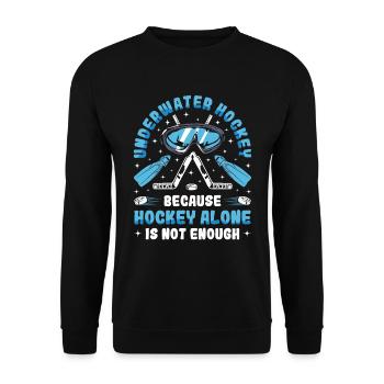 Underwater hockey, because hockey alone is not - Unisex Sweatshirt - black - Front - Alina (178cm) & Michal (187cm)