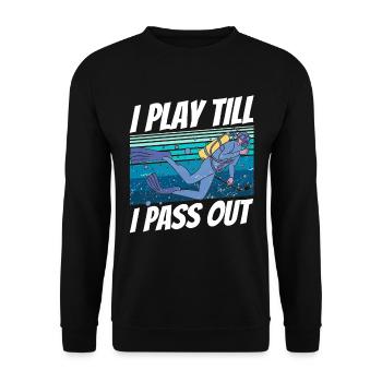 "I play until I pass out" - Unisex Sweatshirt - black - Front - Alina (178cm) & Michal (187cm)