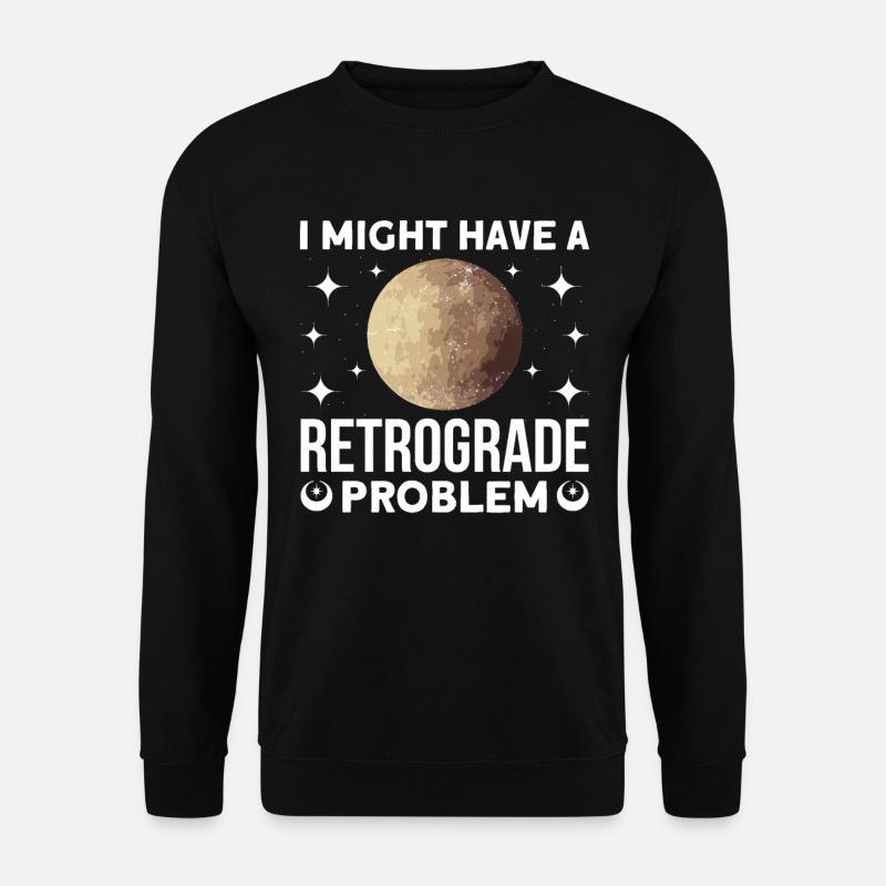 Retrograde planets Mercury retrograde - Unisex Sweatshirt - black